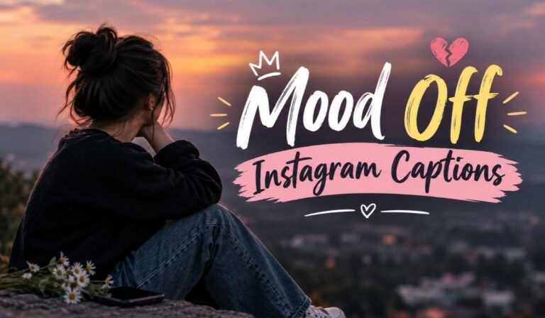 Mood Off Instagram Captions